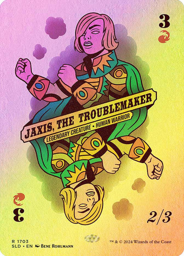 Jaxis, the Troublemaker (Rainbow Foil) [Secret Lair Drop Series]